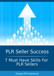 7 Vital Skills for PLR Sellers